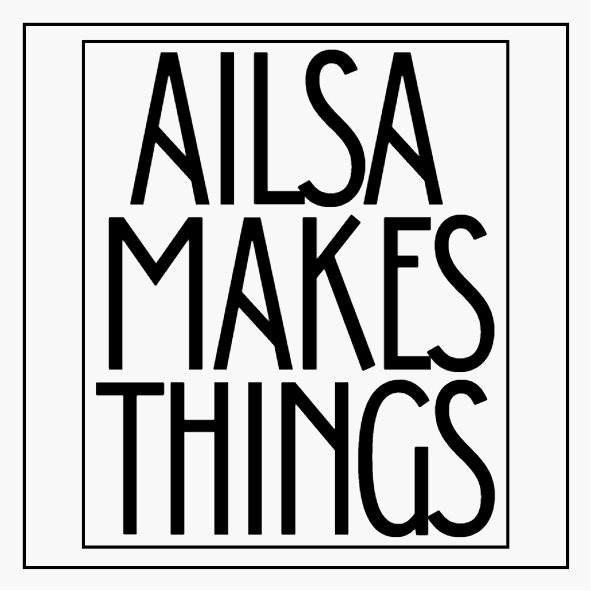 Ailsa Makes Things